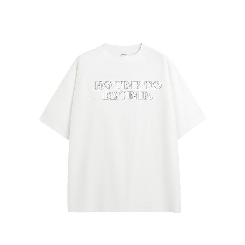 No Time To Be Timid Embroidery T-shirt